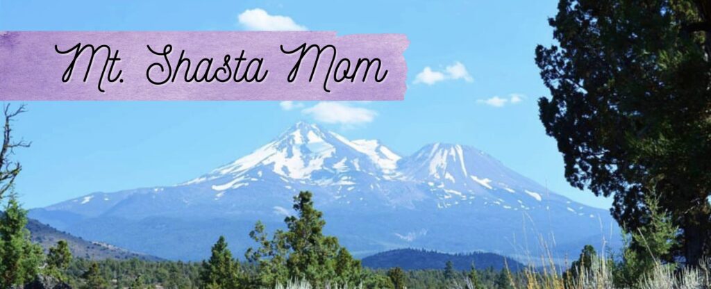 Mt Shasta Mom